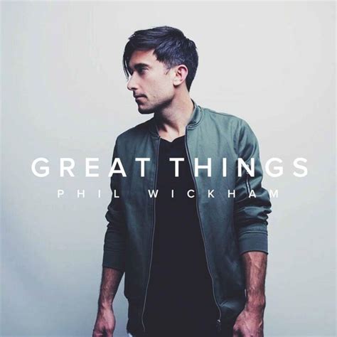 phil wickham great things lyrics